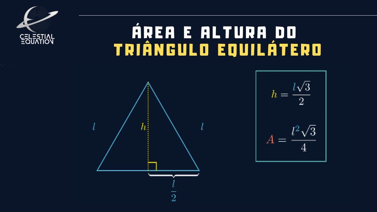 A Área e Altura do Triângulo Equilátero