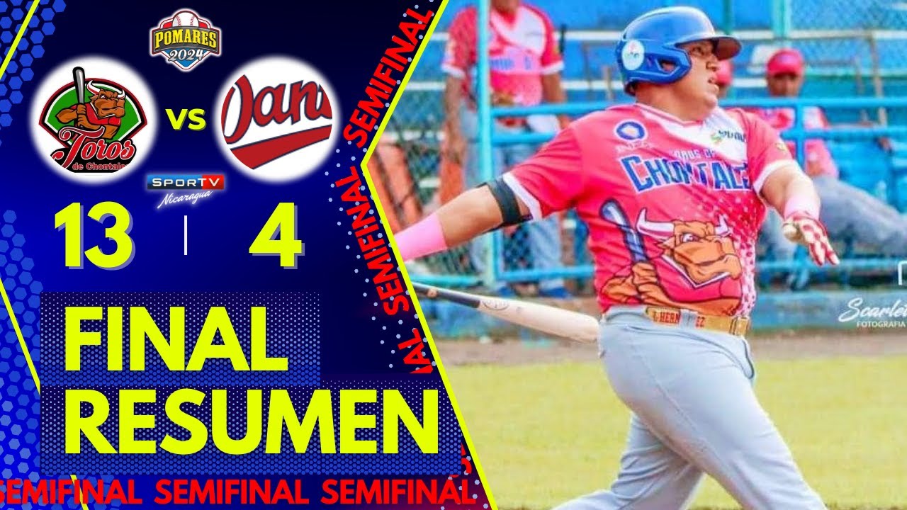Toros de Chontales vs Dantos RESUMEN Semifinal Juego 4 POMARES 20 08 2024