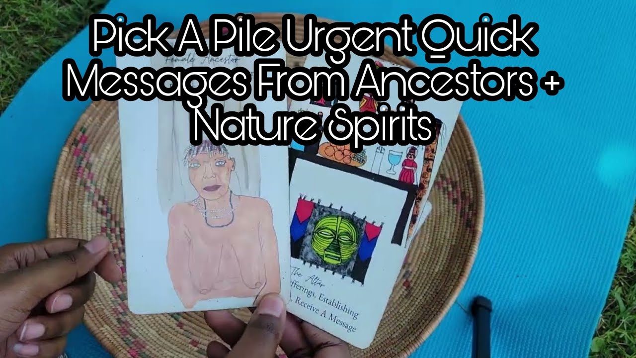 Pick A Pile Urgent Quick Messages From Ancestors + Nature Spirits 🏞