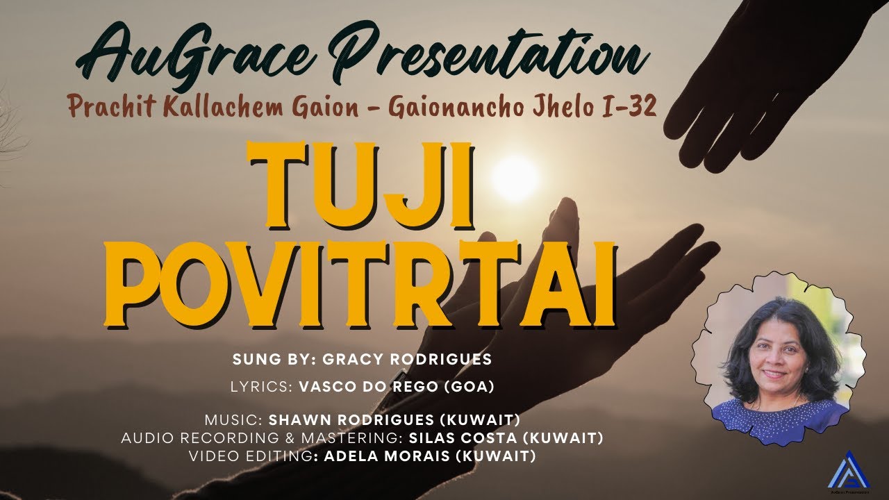 ɪ-𝟹𝟸 ᴛᴜᴊɪ ᴘᴏᴠɪᴛʀᴛᴀɪ | Gaionancho Jhelo | Konkani Hymn | Singer: Gracy Rodrigues