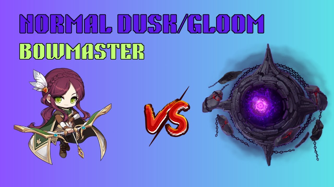 25M CP Bowmaster vs Normal Dusk/Gloom - Low Damage Range | MapleStory | SEA | LVL 267
