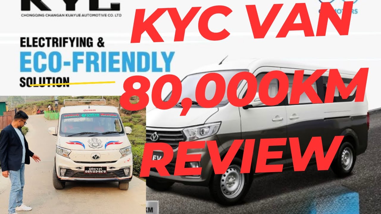 Kyc van 80,000km running review,how is the kyc electrick  van in nepal/nepal ma kyc van kasto chha?