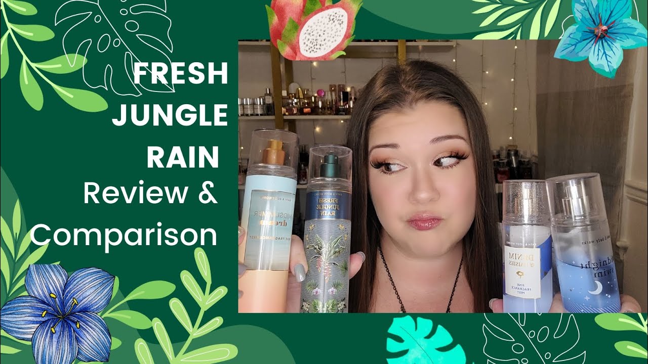 Bath and Body Works Fresh Jungle Rain: Honest Review and Comparison with Similar Scents