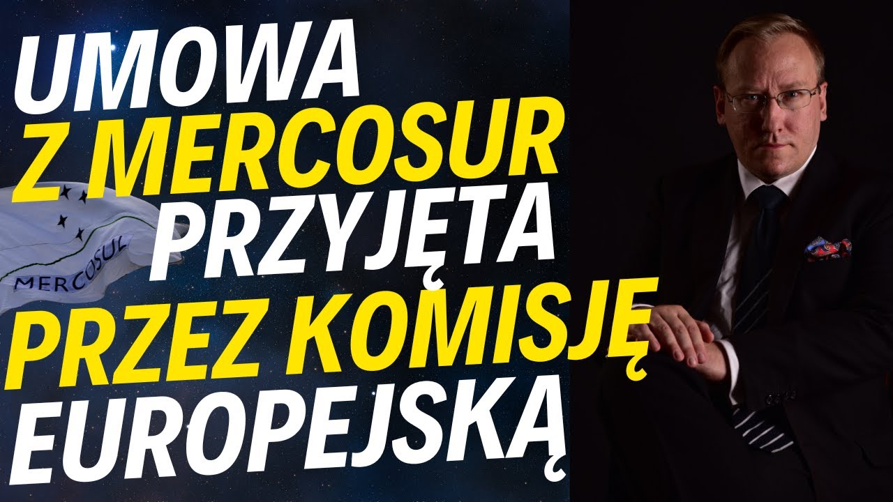 Cios w polskie bezpieczeństwo żywnościowe. Umowa z Mercosur przyjęta przez Komisję Europejską