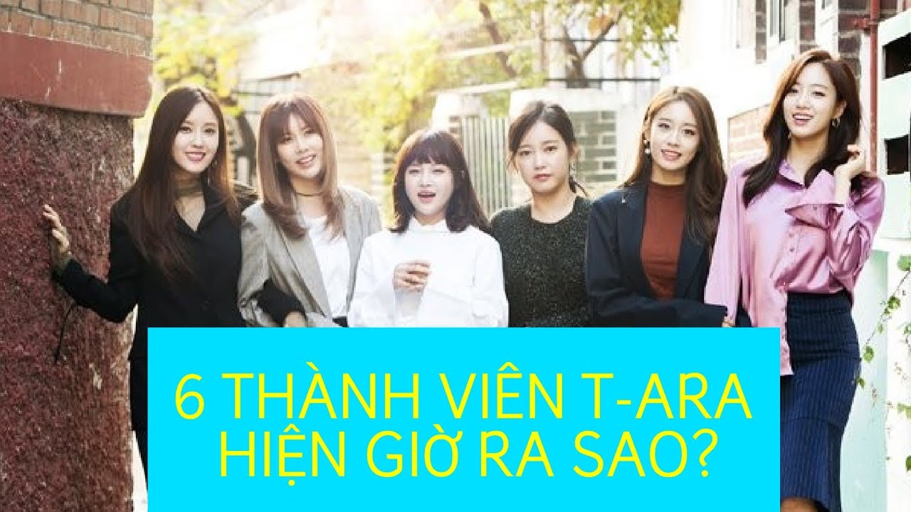 CUỘC SỐNG CỦA 6 THÀNH VIÊN T-ARA HIỆN TẠI.