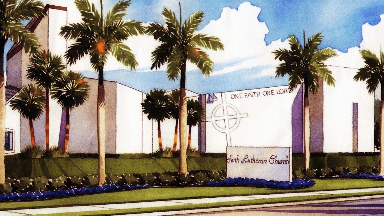 Faith Lutheran Church North Palm Beach Live Stream