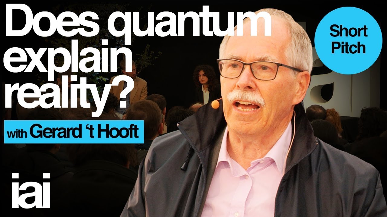 Gerard 't Hooft | Does Quantum Explain Reality?