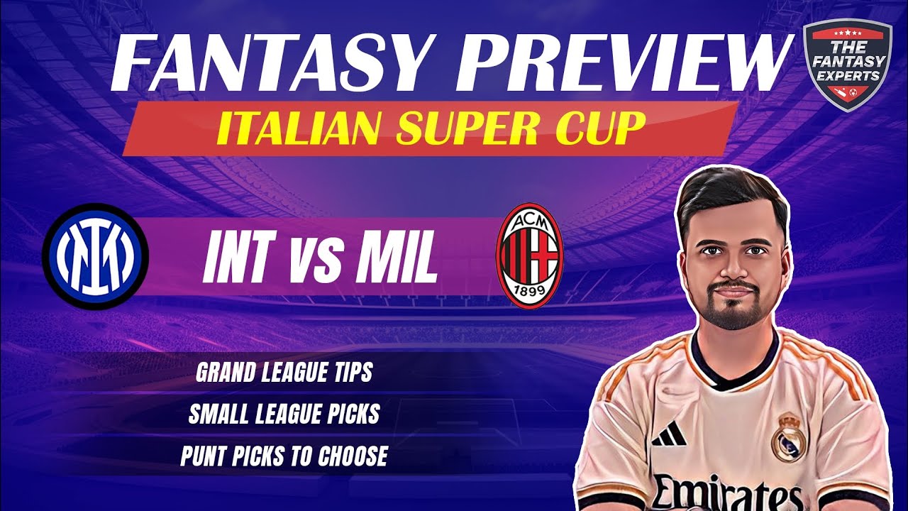 INT vs MIL Dream11 Team | Inter Milan vs AC Milan Dream11 Team | Fantasy Tips, Teams and Prediction
