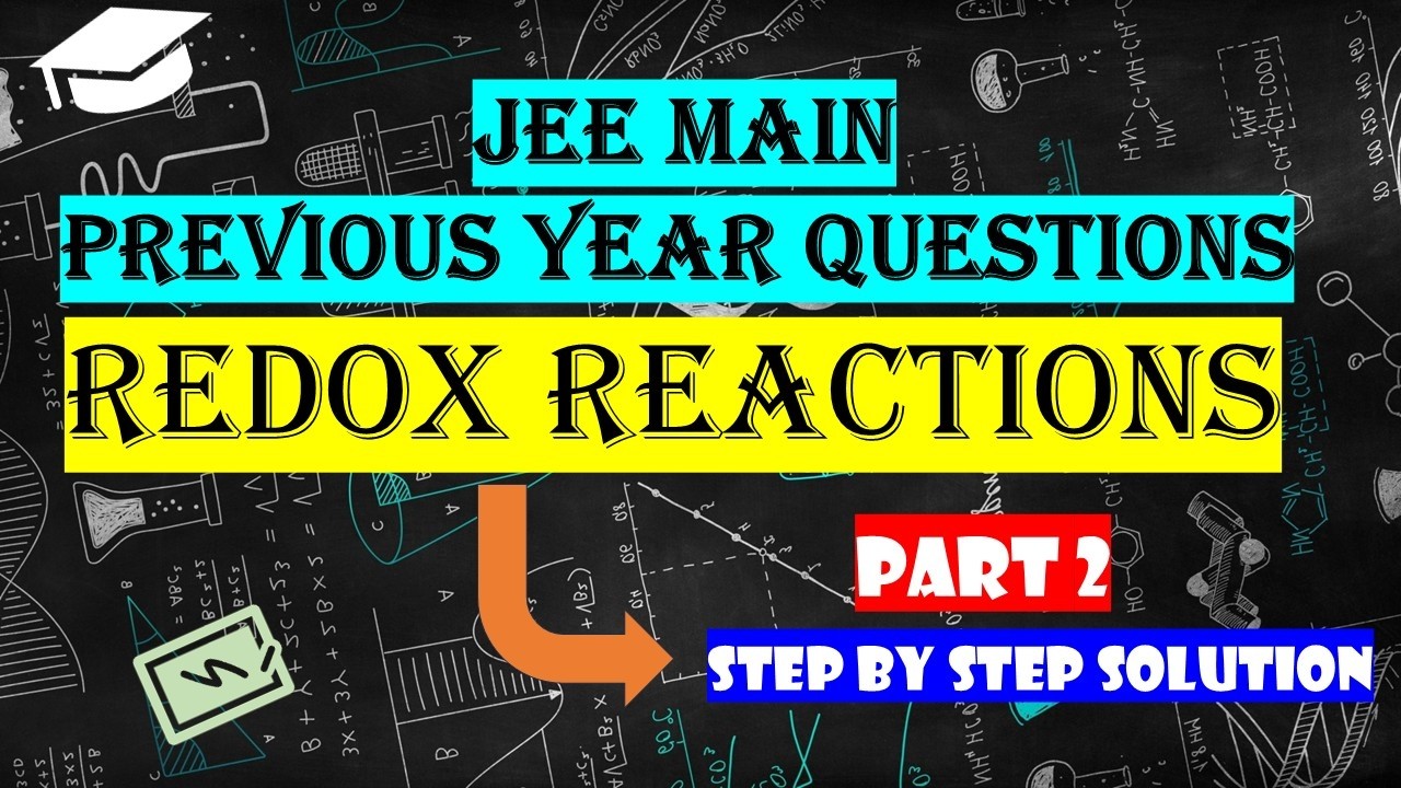 REDOX REACTIONS - JEE PREVIOUS YEAR QUESTIONS PART 2 #chemistry #jeeproblems #jeemains #jeechemistry
