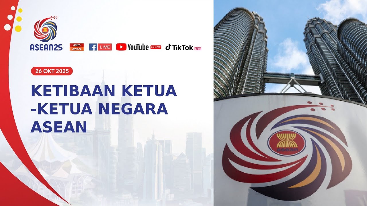 [LANGSUNG] Ketibaan Ketua-Ketua Negara ASEAN | 26 Oktober 2025