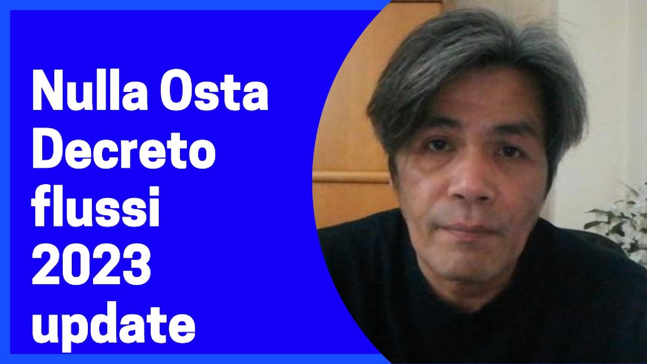 Nulla Osta Decreto Flussi Update 2023 to 2025.Paano Malalaman Kung Isa Ka Sa Napili Sa Direct Hire.