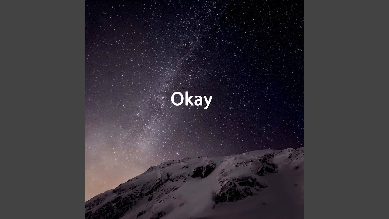 Okay