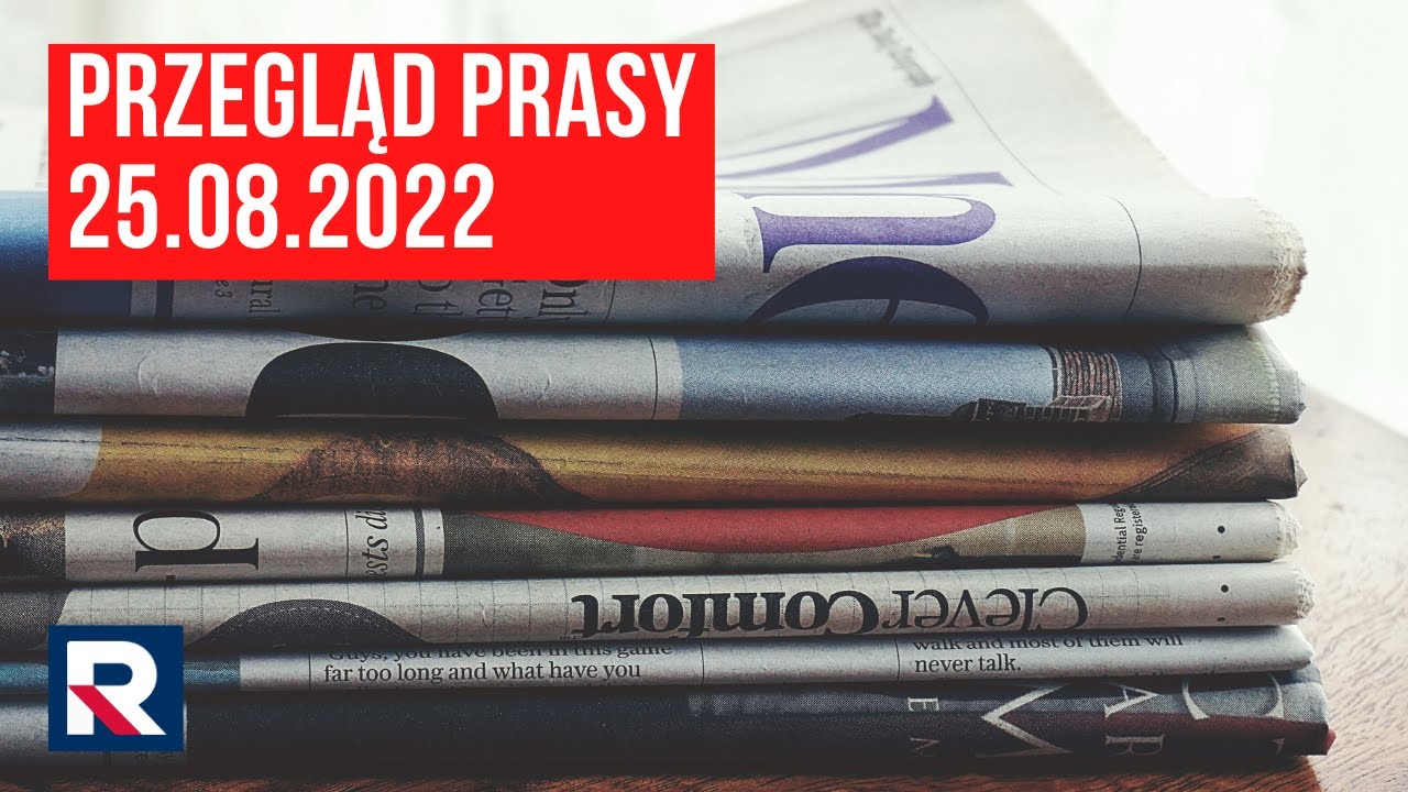 Przegląd prasy 25.08.2022 | Polska na dzień dobry | TV Republika