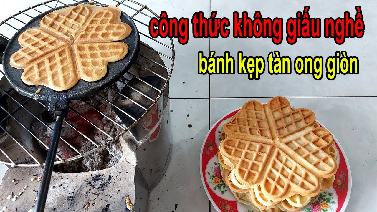 truyền hết nghề công thức pha bột bánh kẹp tàn ong nướng than giòn ngon nhất từ trước tới nay