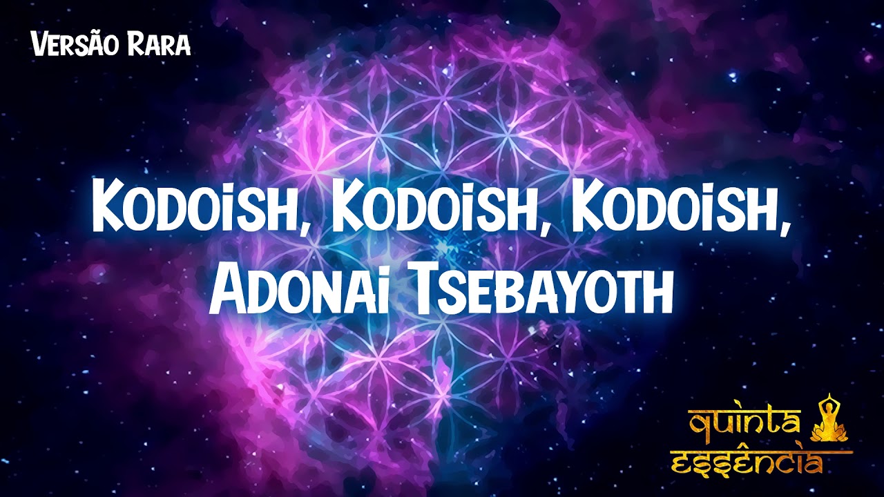 Kodoish Adonai Tsebayoth (Versão Rara)
