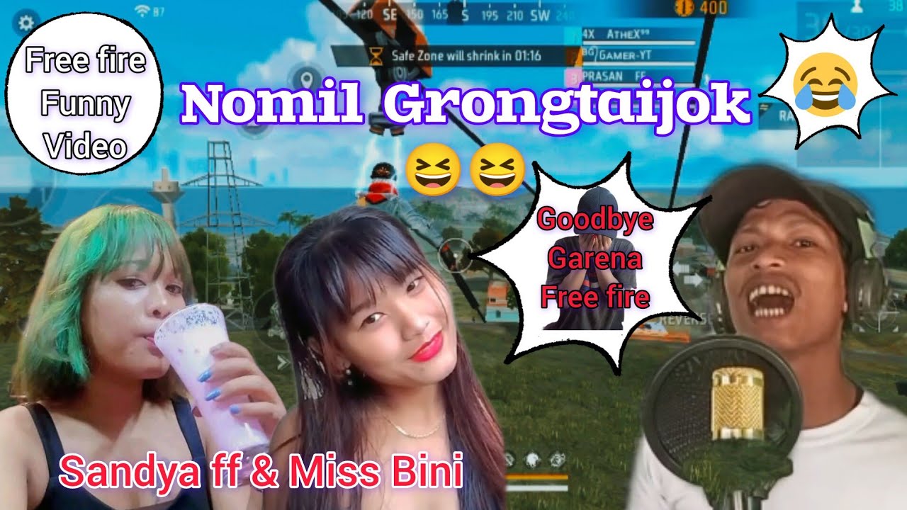 Nomil Grongtaijok Lobie o 😆😆 aro Goodbye Dakataijok Garena ko😥