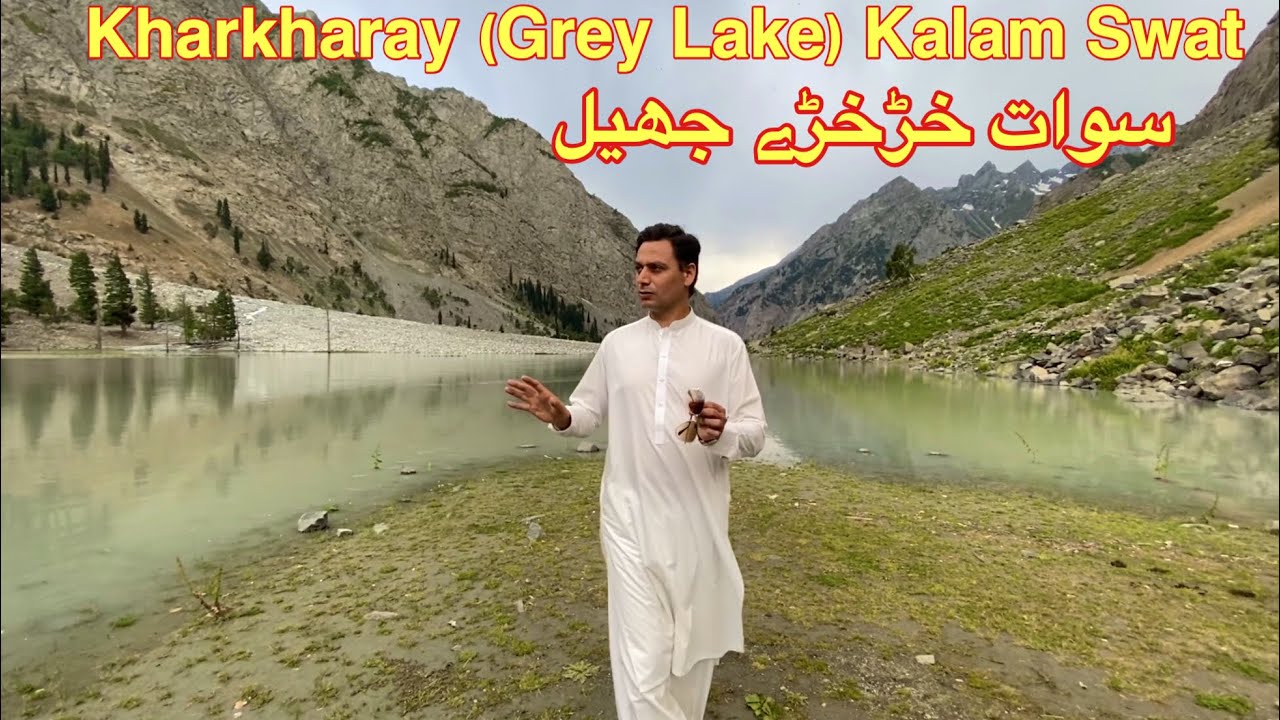 Kharkharay Lake Kalam | Swat Kpk Pakistan | Kabir Khan Afridi