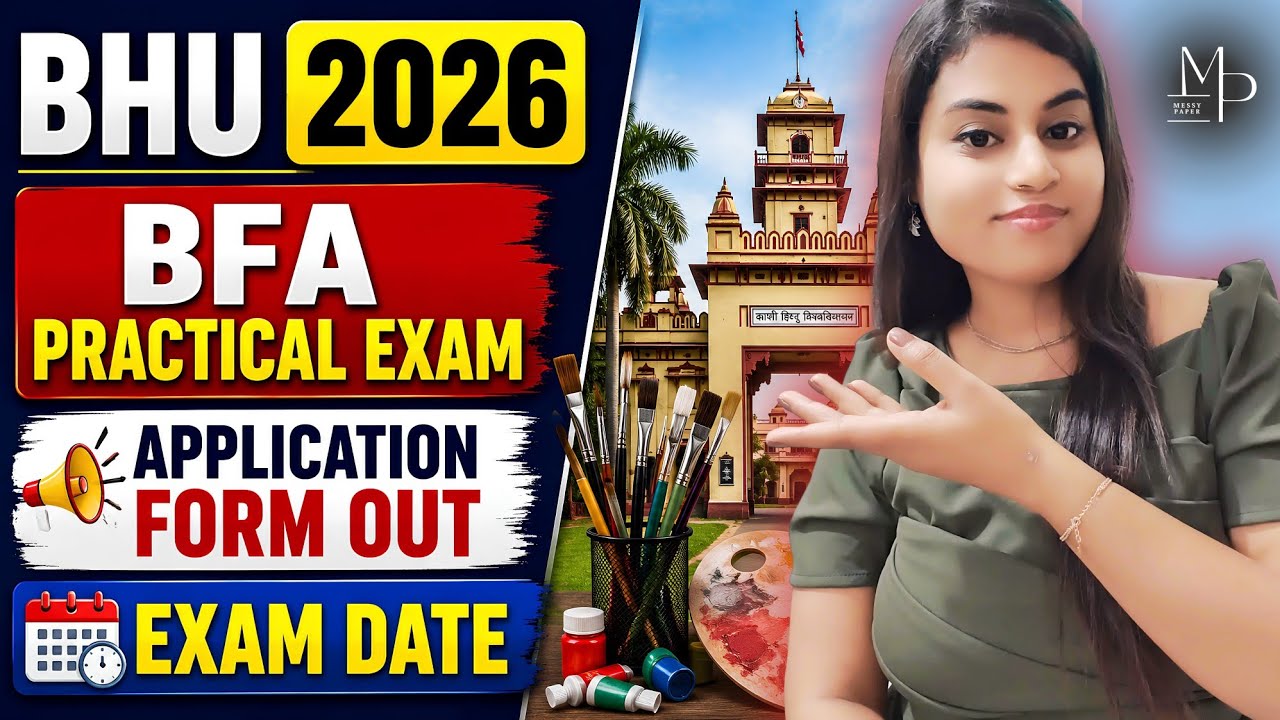 BHU BFA Practical Exam Application Form Out 2026 |BHU BFA Exam Date ? BFA Entrance Exam Preparation|