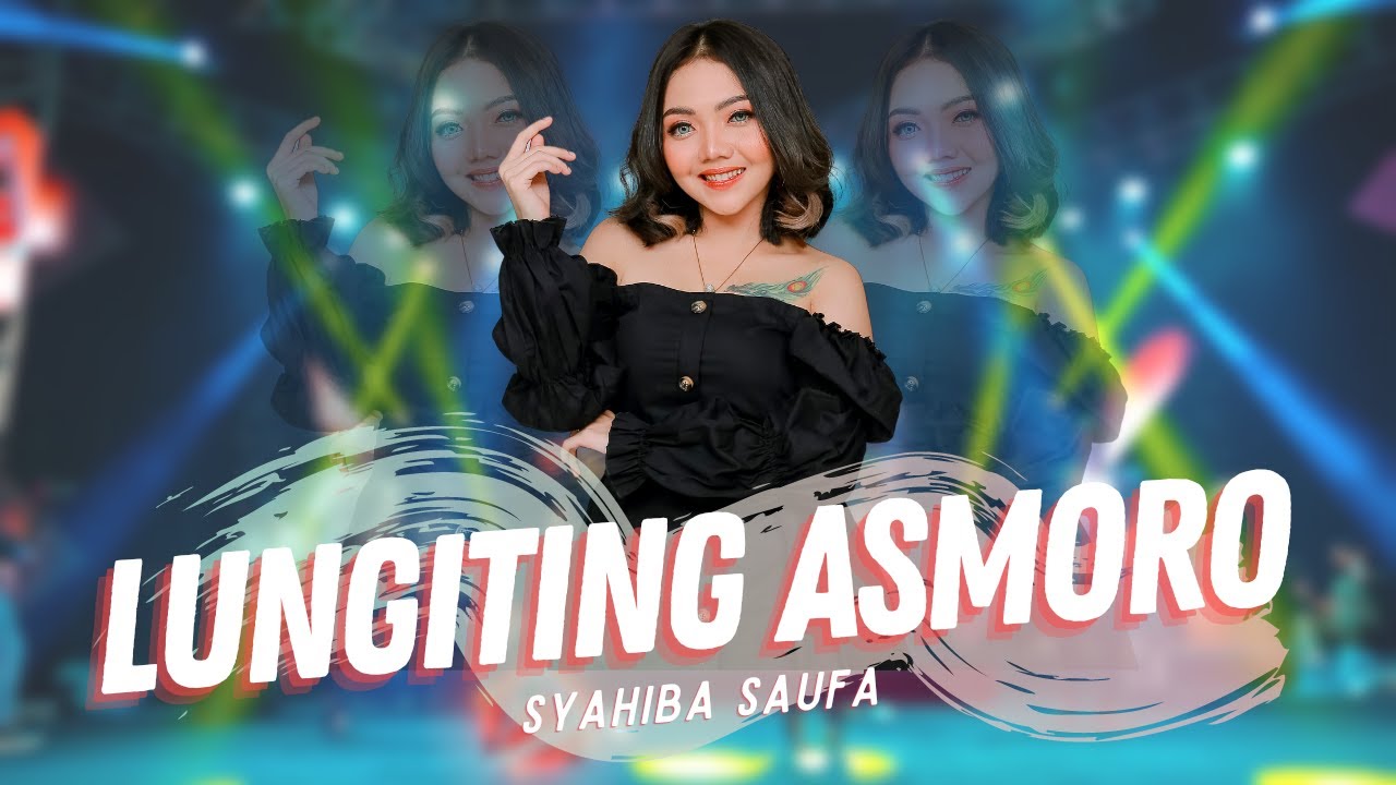 Syahiba Saufa - Lungiting Asmoro (Offcial Muisc VIdeo ANEKA SAFARI)