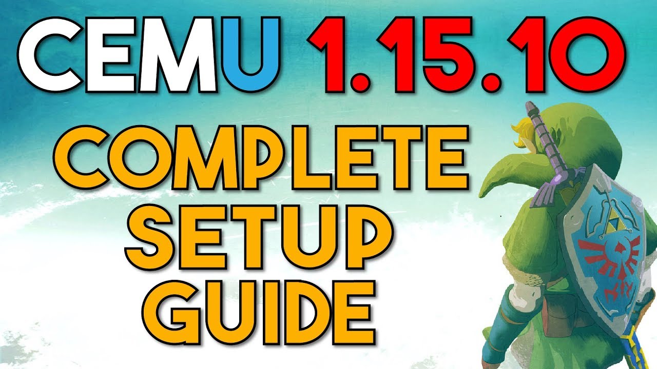 Cemu Emulator | The Complete Setup Guide for Maximum Performance