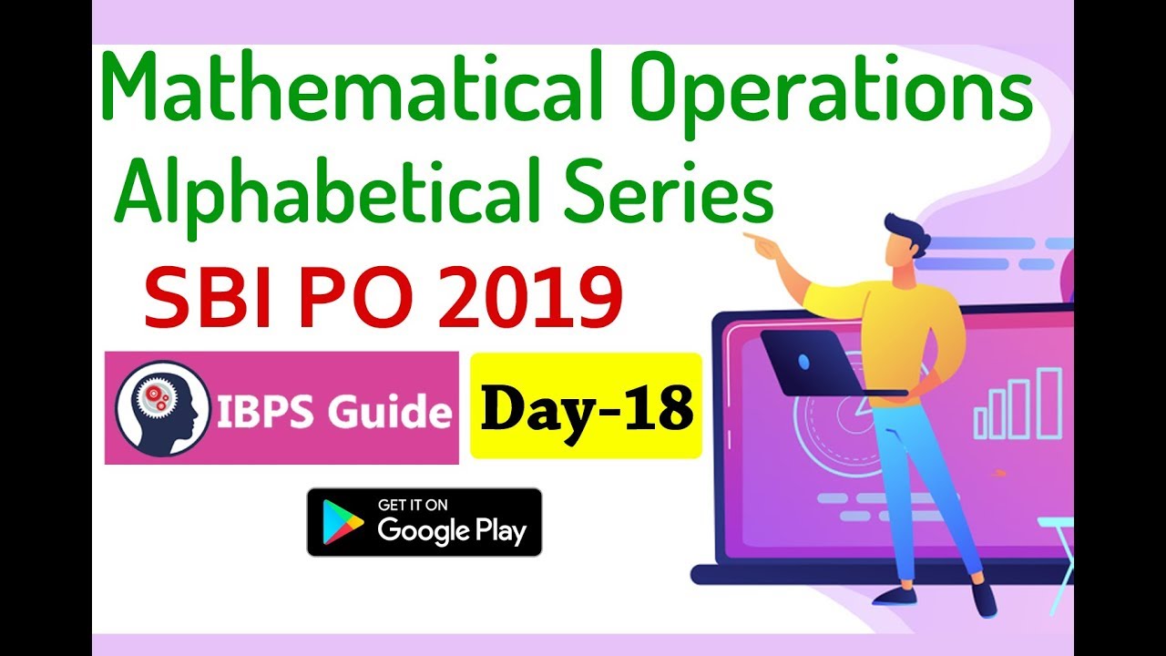 SBI PO 2019 - Reasoning Ability Questions | Mathematical Operations Alphabetical Series (Day -18)
