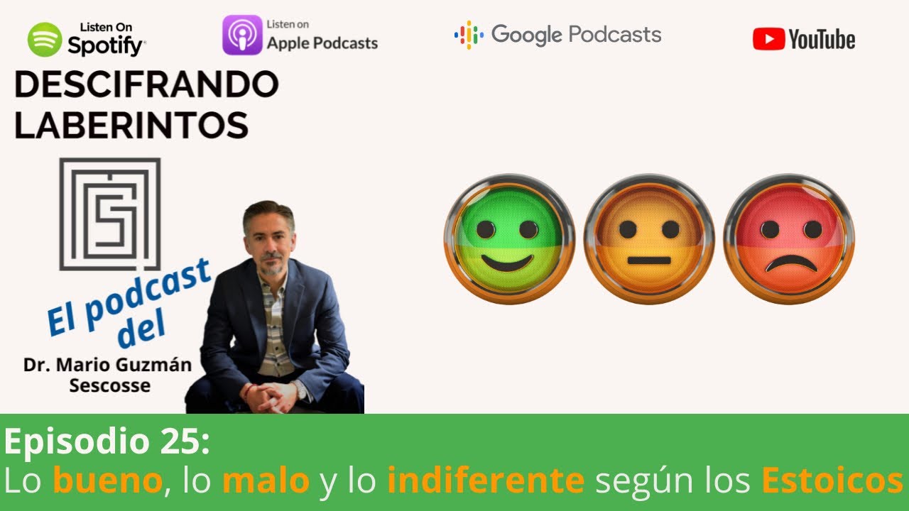 Ep 25. Lo bueno, lo malo y lo indiferente según los estoicos