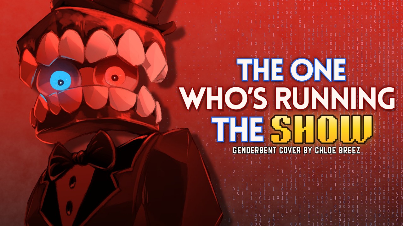 The One Who's Running The Show (The Amazing Digital Circus) | Female Ver. - Cover by Chloe