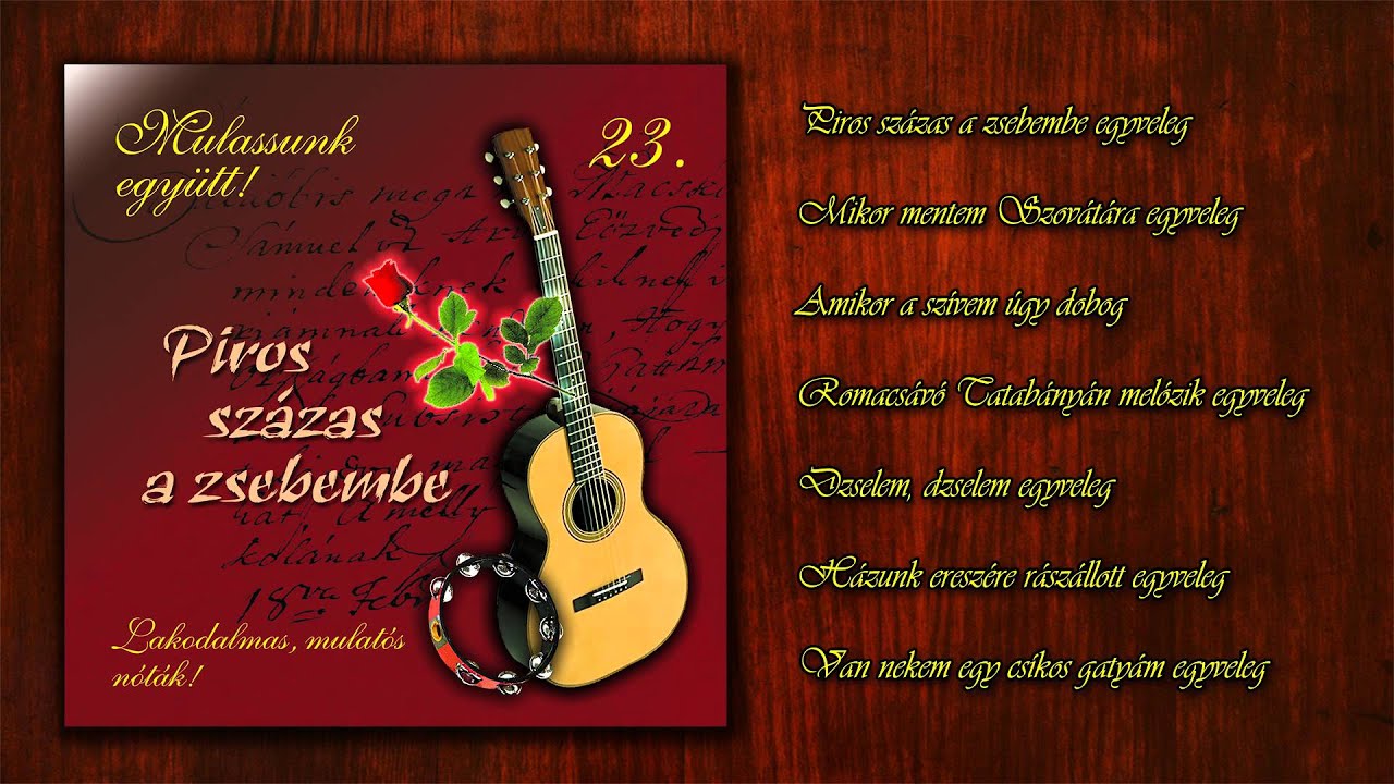 Újvárosi Lakodalmas - Piros százas a zsebembe (teljes album)