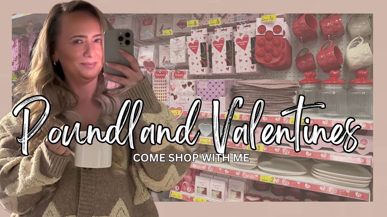 🥰💕POUNDLAND VALENTINES 🥰💕 ~ VALENTINES RANGE ~ NEW IN #valentinesday #poundland #cute