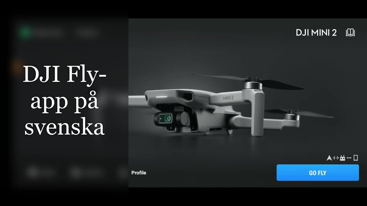 HUR FUNGERAR DJI FLY-APP?