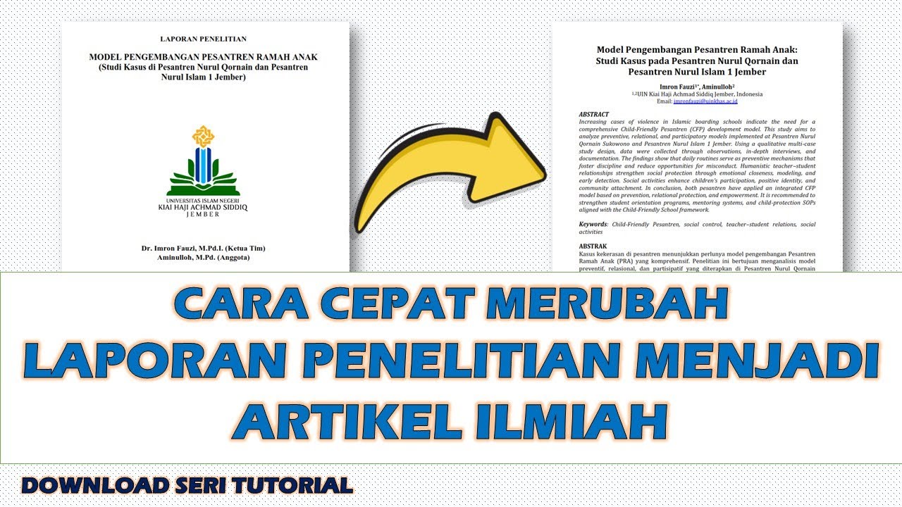 CARA CEPAT MERUBAH LAPORAN PENELITIAN MENJADI ARTIKEL ILMIAH BEREPUTASI DAN SIAP PUBLISH