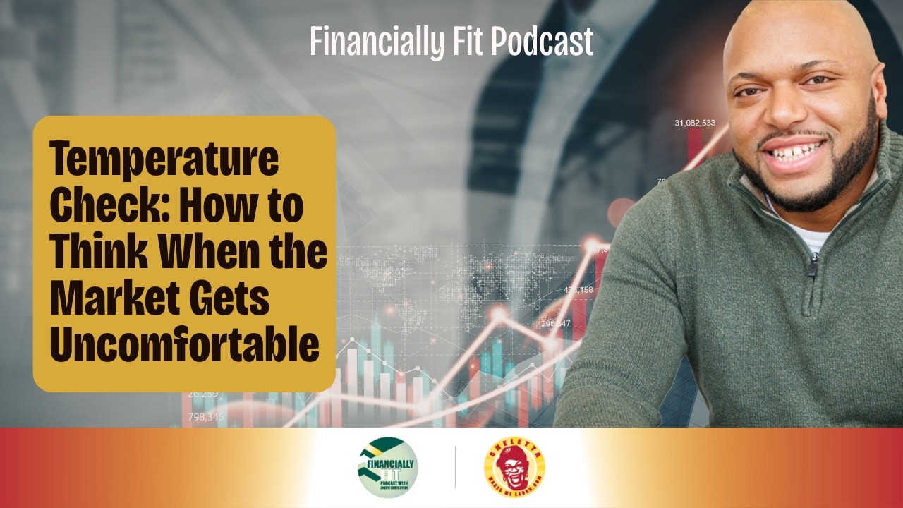 Temperature Check: How to Think When the Market Gets Uncomfortable