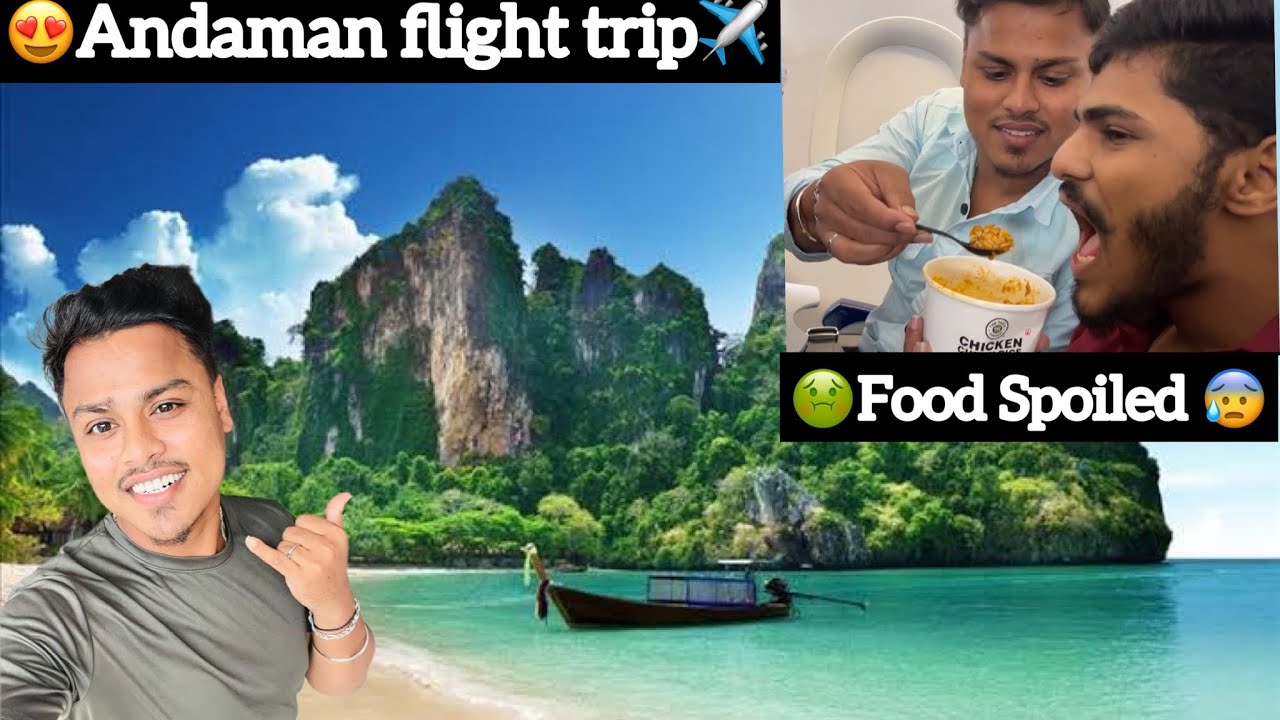 😍Andaman Flight Trip✈️ | 🤢Food Spoiled😰 | Vasan Stomach Pain🥺 | Bangalore To Andaman | Aj | TTF