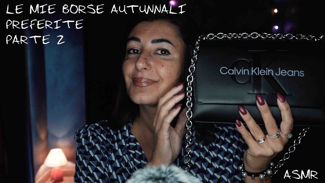 ASMR e Relax - Le mie borse autunnali preferite (parte 2) ❤️