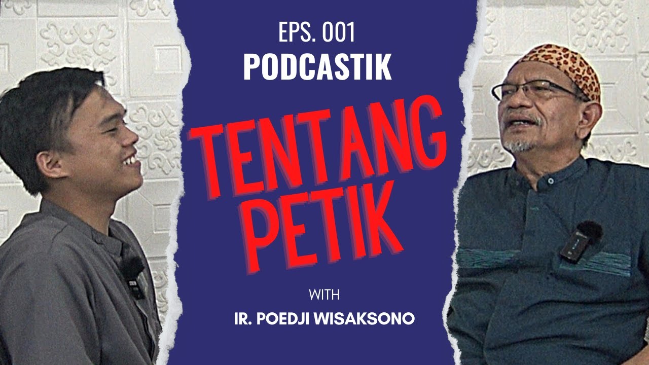 Poedji Wisaksono - Pesantren PeTIK Membuka Kesempatan Generasi Muda Untuk Belajar IT | PODCASTIK