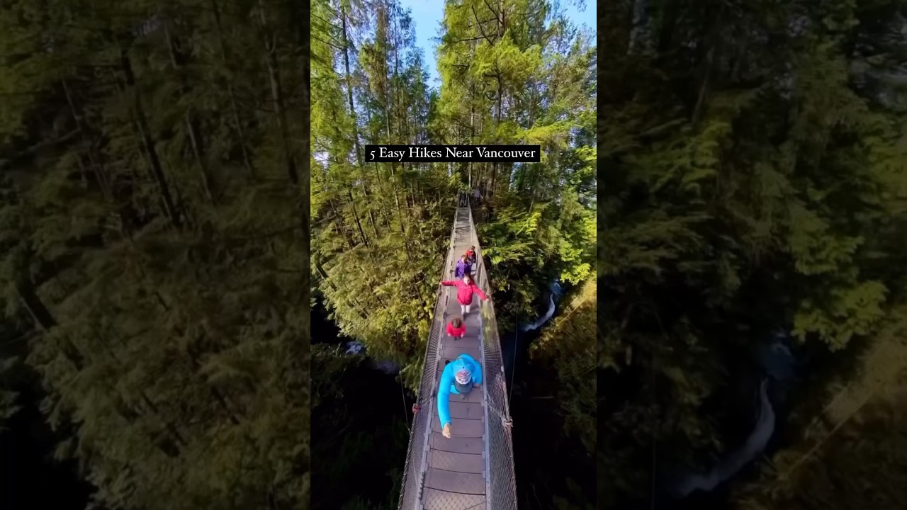 5  Easy Hikes Near Vancouver (Part One)