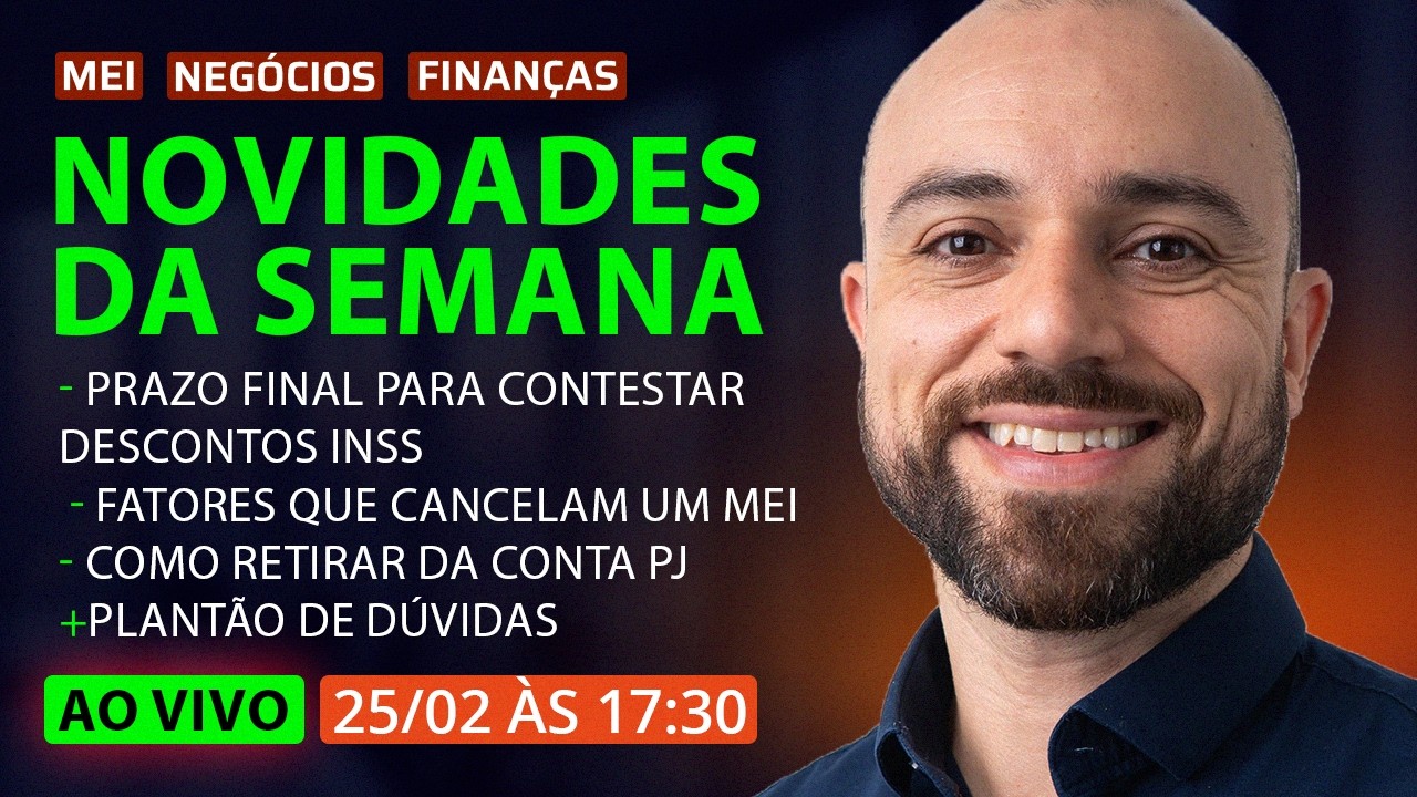 ⚠️NOTÍCIAS e NOVIDADES (25/FEV) MEI & Simples Nacional + Plantão de Dúvidas