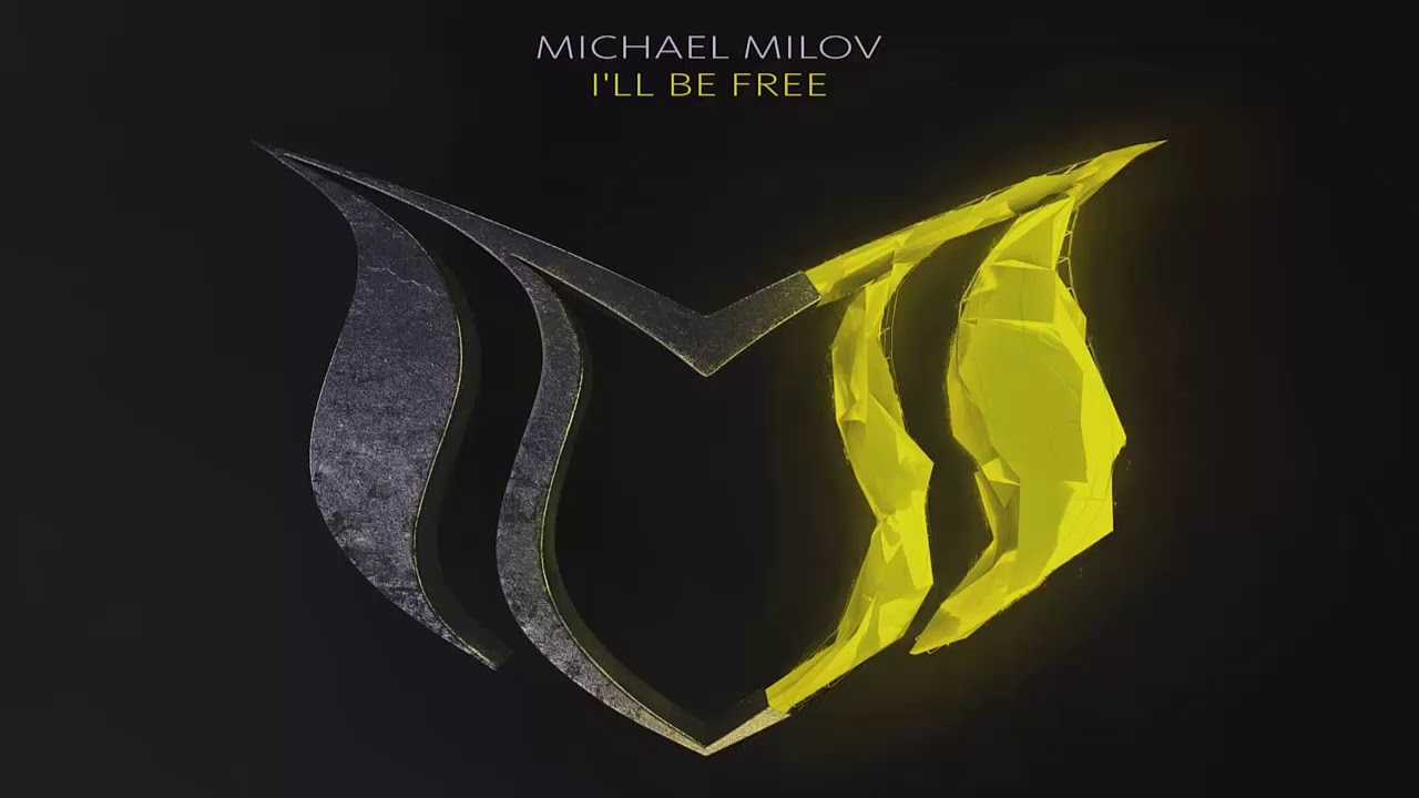 Michael Milov - I'll Be Free (Extended Mix)