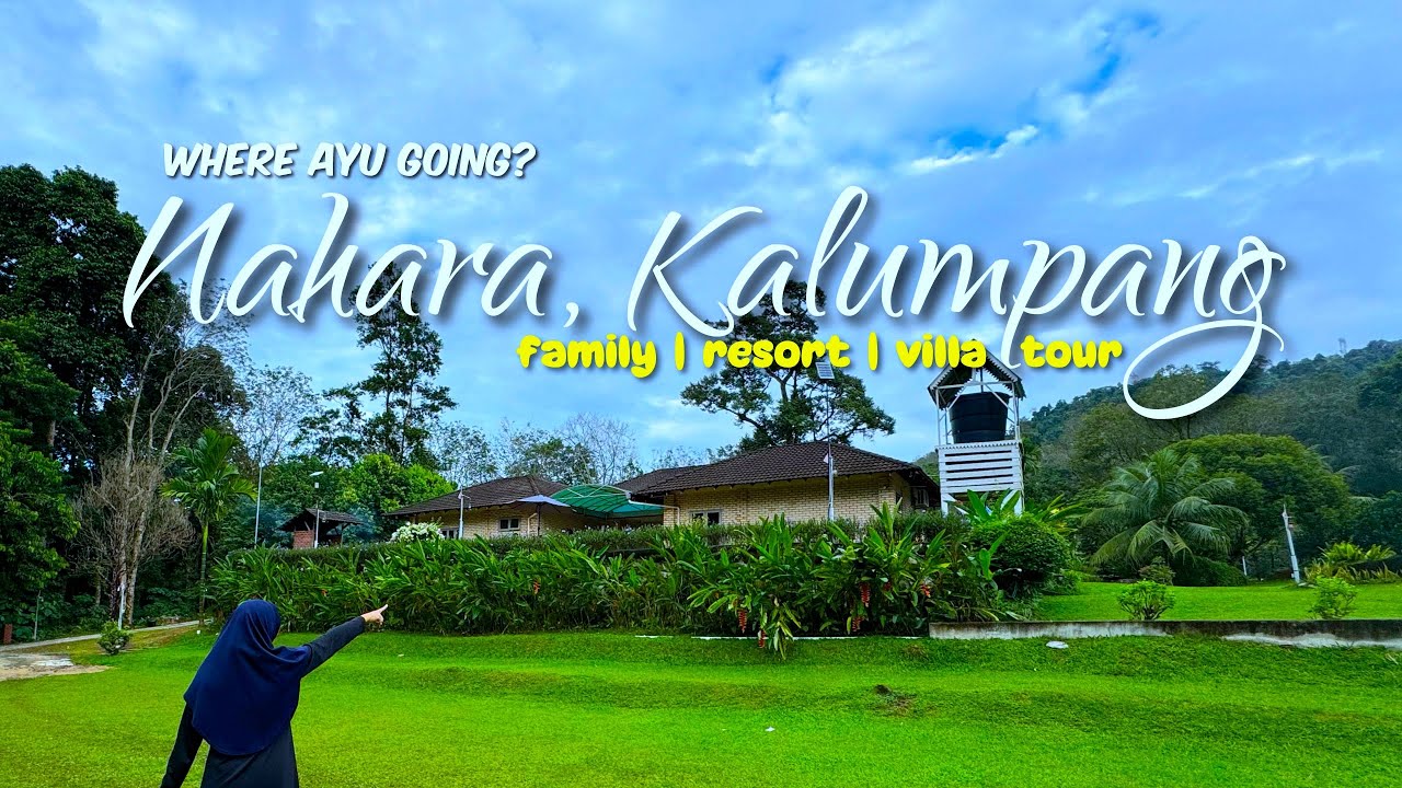 THE NAHARA Kalumpang | Villa tour | Family Day vlog