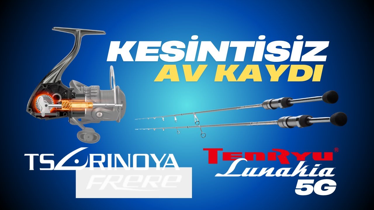 Tenryu Lunakia 5g. Tsurinoya Frere C2000S: Kesintisiz Av Kaydı - 1