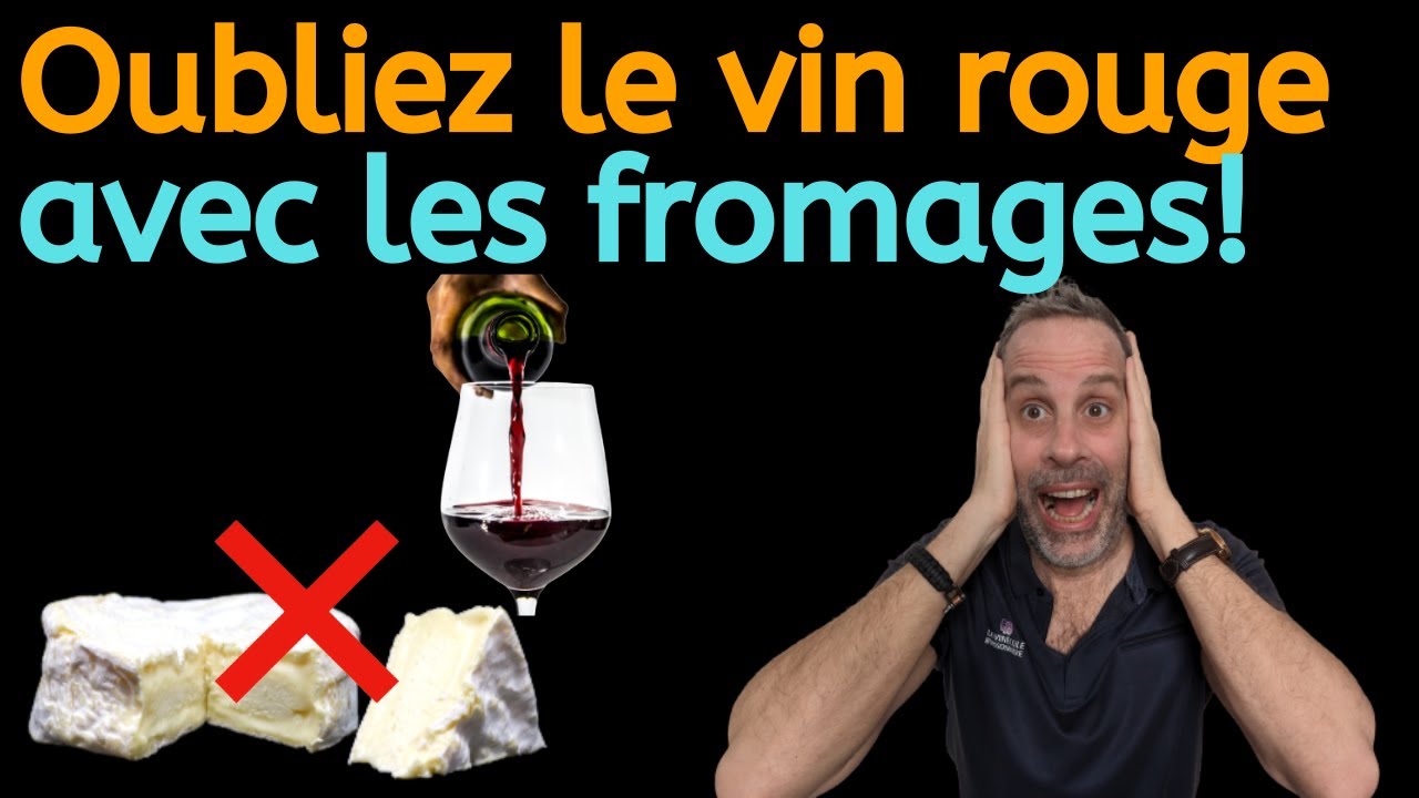 Vin et fromage: oubliez le vin rouge! ⛔