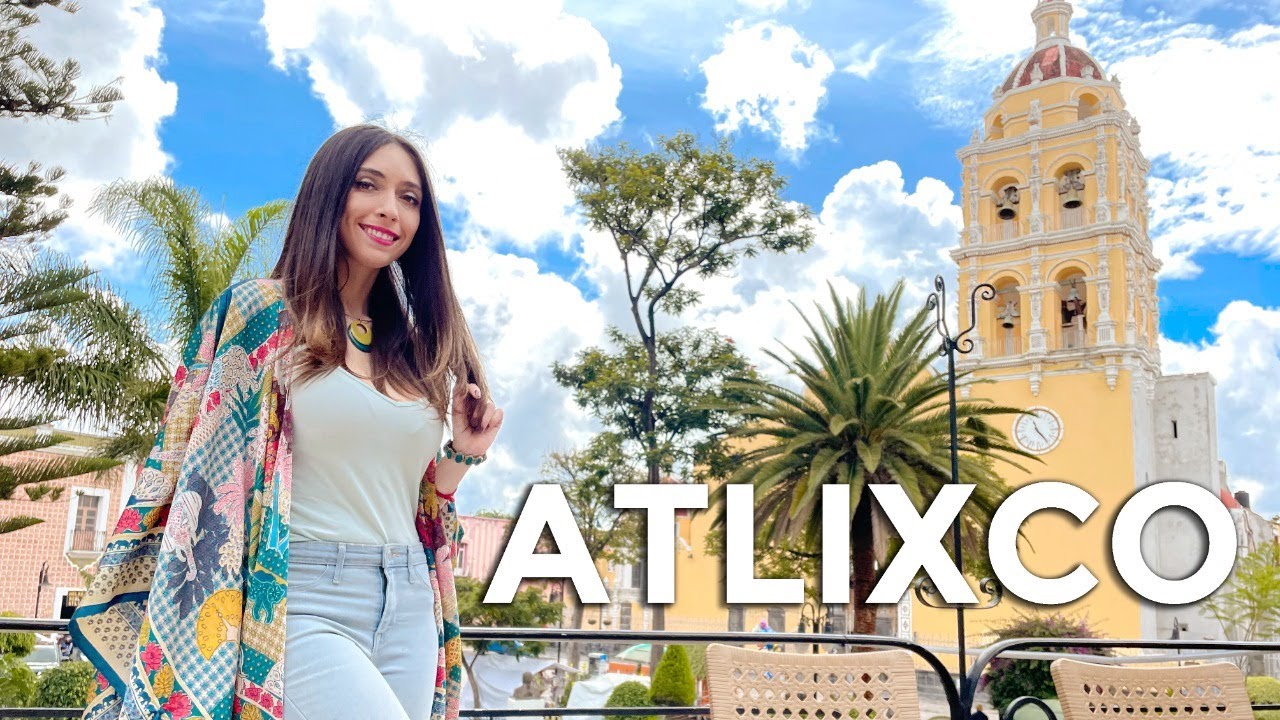 Atlixco, Puebla ¿Qué hacer? / Costo X Destino with english subtitles