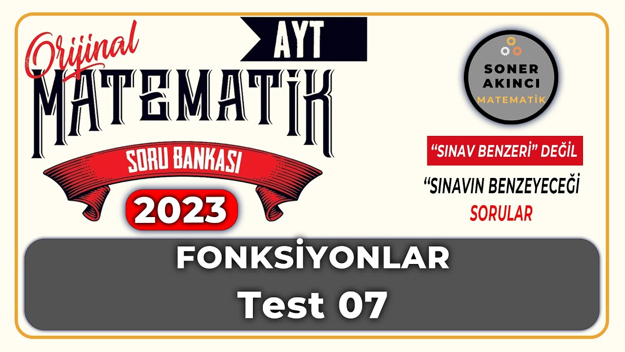 Fonksiyonlar  TEST 07 | ORİJİNAL AYT SORU BANKASI | Orijinal Matematik