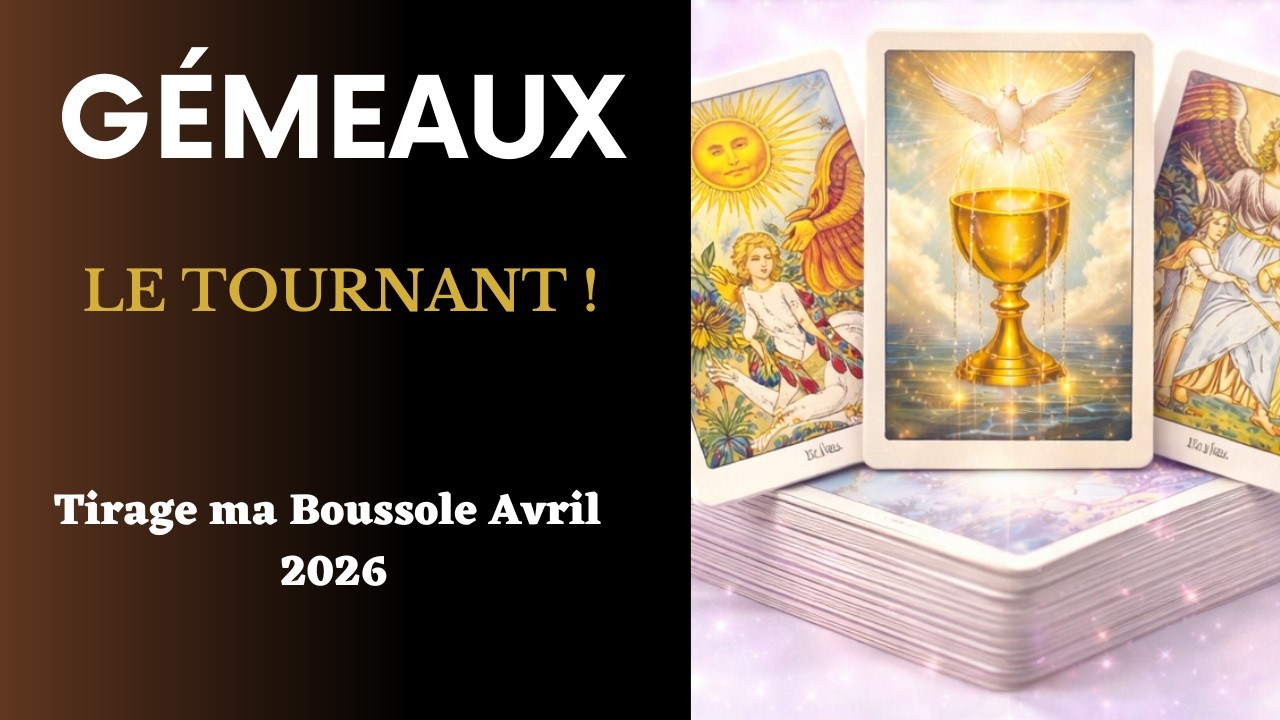 G&Eacute;MEAUX AVRIL 2026 : Enfin la sortie du tunnel ? Renaissance financi&egrave;re !💰Tirage ma boussole