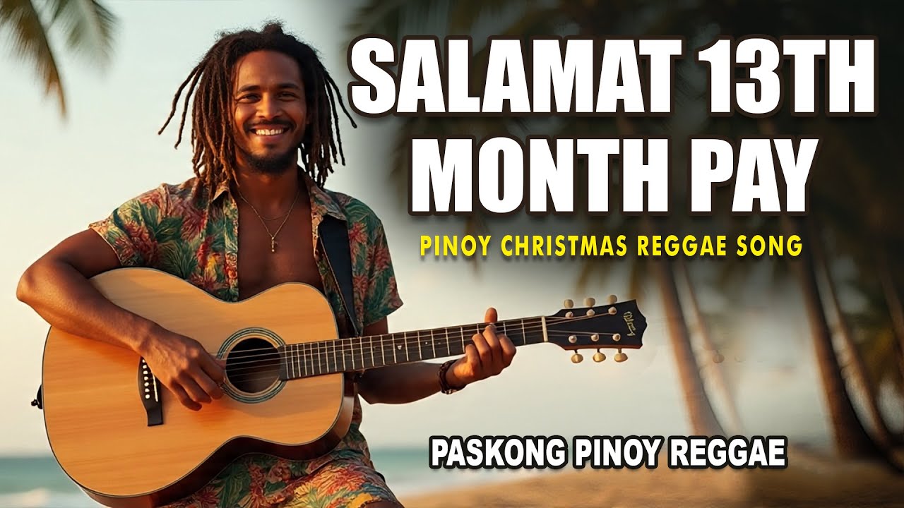 Salamat 13th Month Pay - (Pinoy Christmas Reggae Song)