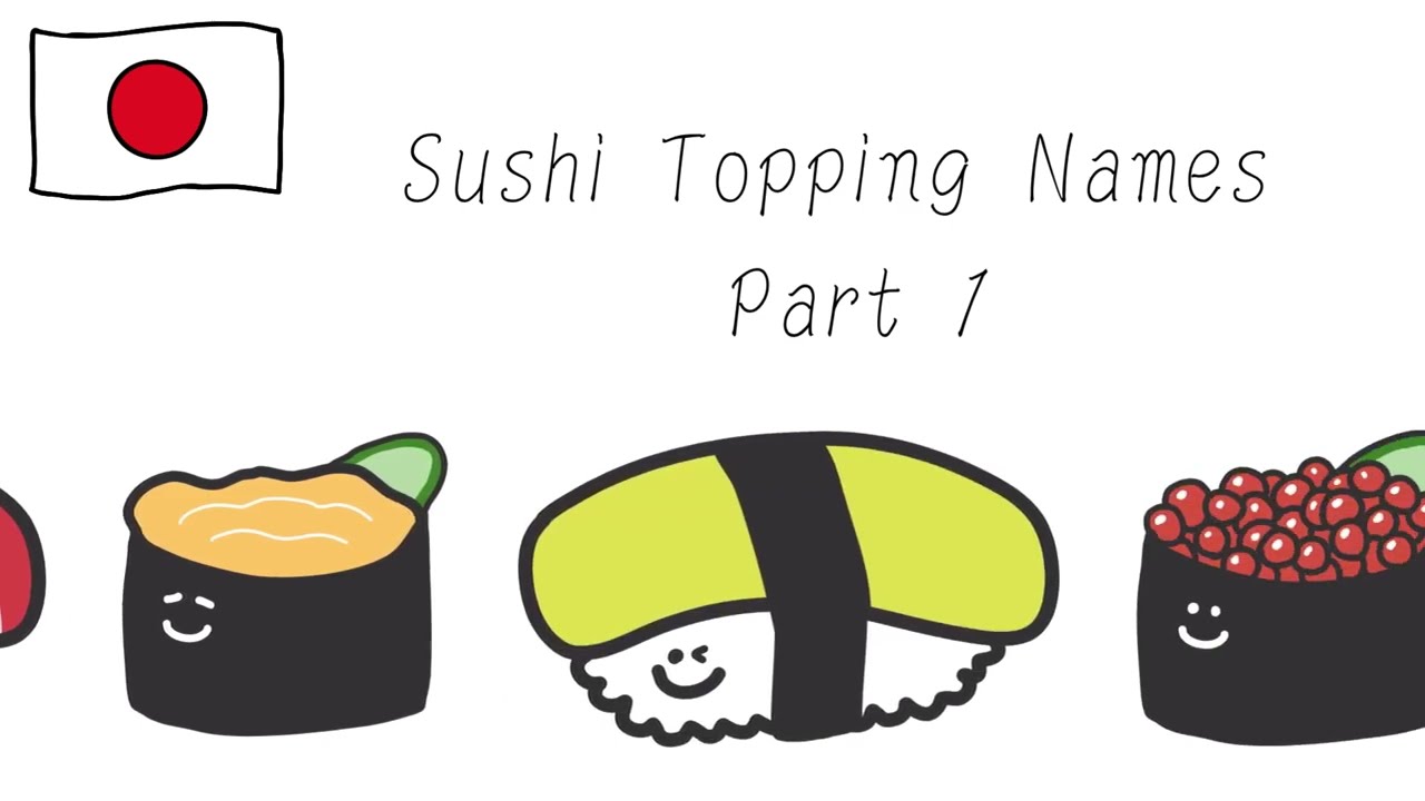 Sushi Topping Names (Sushi neta) Part 1