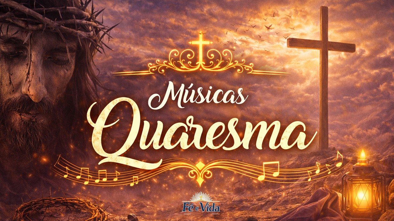 Playlist Católica Especial – Quaresma 2026