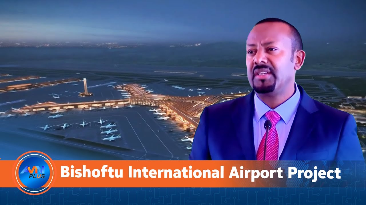 Bishoftu International Airport Project Signals New Era of Connectivity and Growth for Africa
