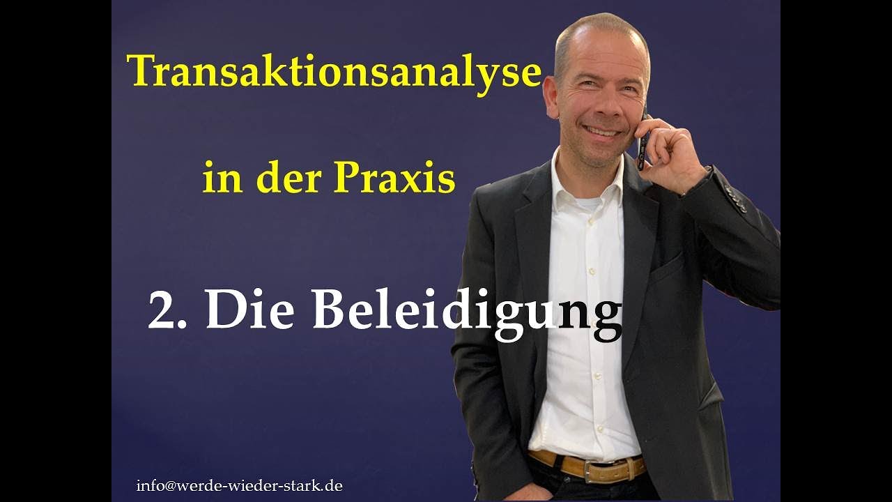 Transaktionsanalyse in der Praxis - Beleidigung mit der TA beantworten