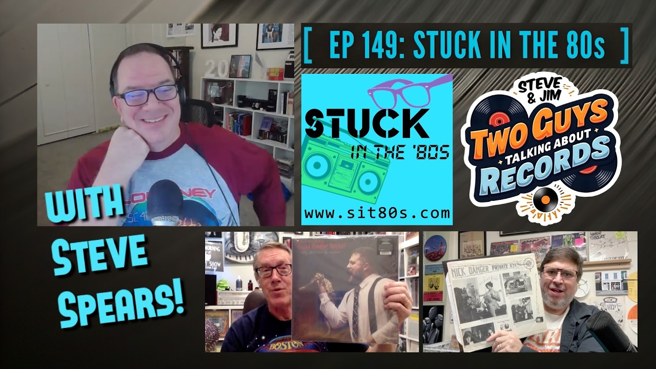 Stuck in the 80s! With special guest Steve Spears! | EP 149
